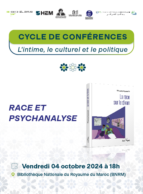 Cycle de conférences L'intime, le culturel et le politique : Race et psychanalyse