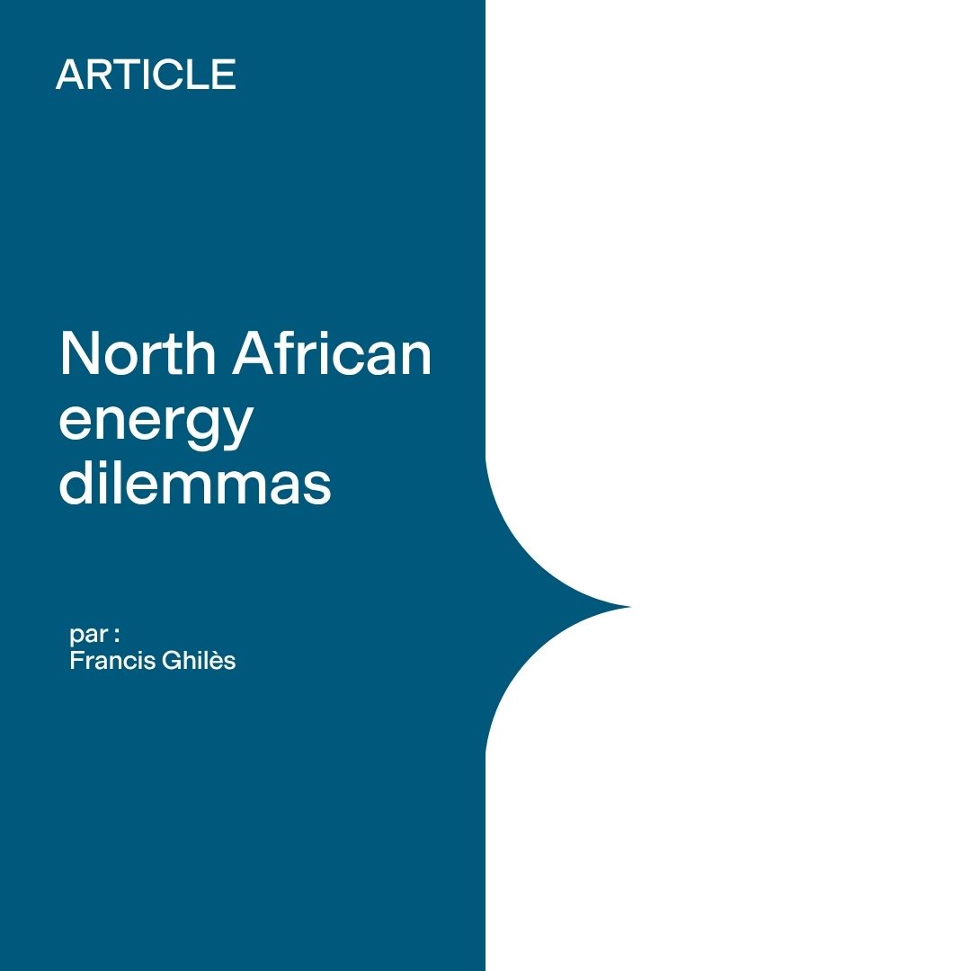 North African energy dilemmas (1/2)